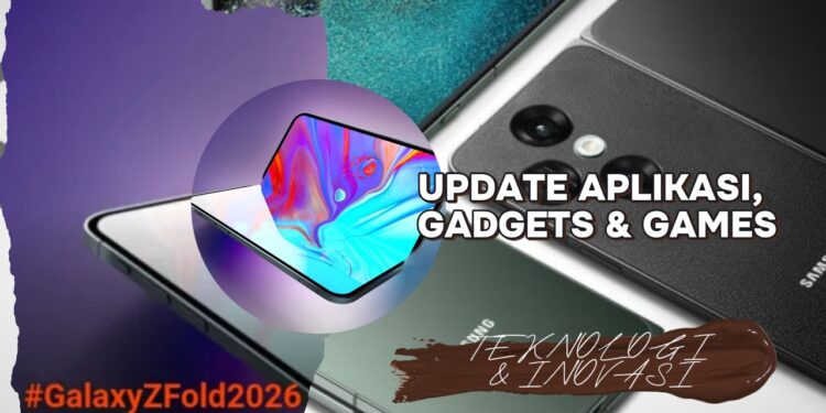 Samsung Siap Hadirkan Dua Galaxy Z Fold Baru di 2026