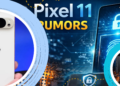 Bocoran Pixel 11a Tensor G6 dan Keamanan Makin Canggih