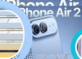 Bocoran Spesifikasi iPhone Air 2, Usung Chip A20 2nm